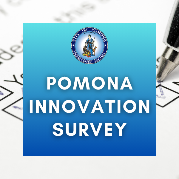 Photo of a paper survey in the background and a blue gradient square with the Pomona seal and text that reads: Pomona Innovation Survey