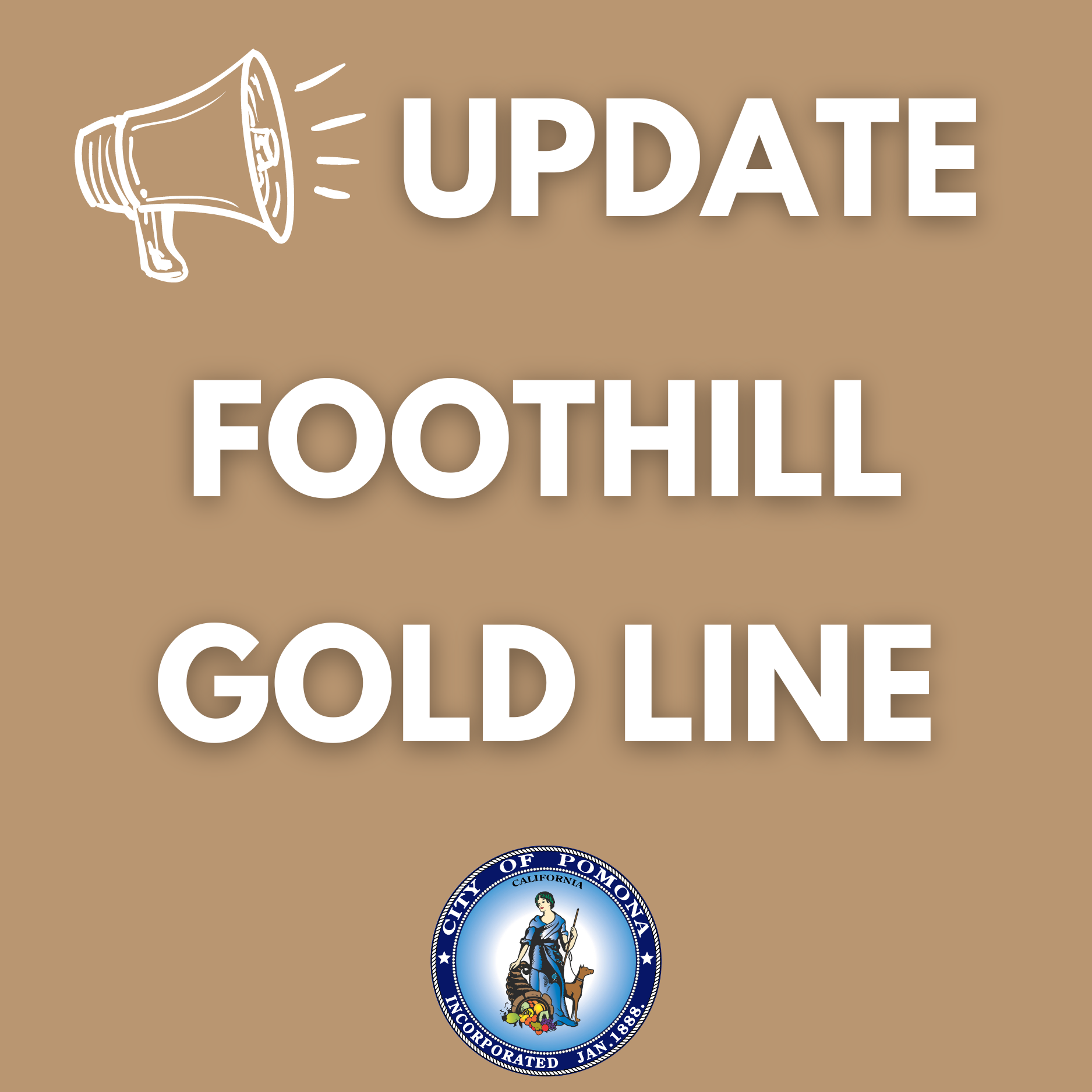 Tan background with a white megaphone and white text that reads: update foothill goal line