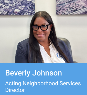 Beverly Johnson, Acting Neighborhood Services Director